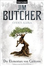 Codex Alera 1: Die Elementare von Calderon von Butcher, Jim | Buch | Zustand gut