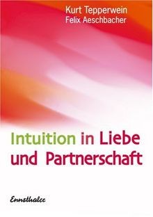Intuition liebe und - in,