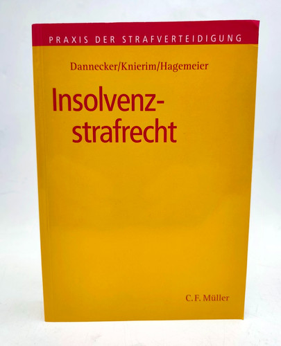 Insolvenzstrafrecht praxis - insolvenzstrafrecht, (praxis