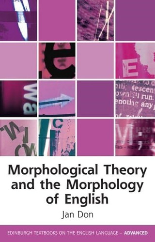 Morphological theory and the - morphological,