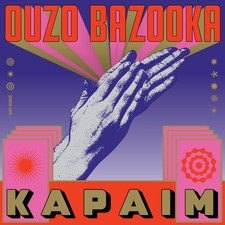 Ouzo Bazooka - Kapaim / Vinyl