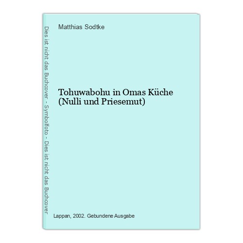 Tohuwabohu omas küche - tohuwabohu,