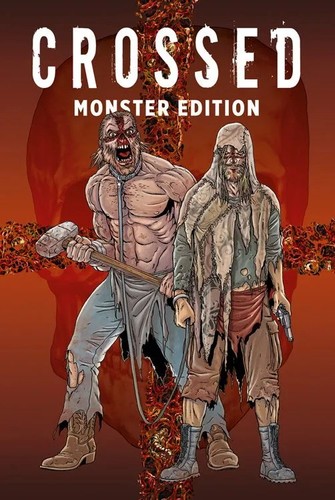 Crossed monster edition 1 - crossed,