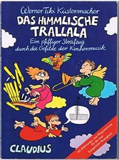 Das himmlische Trallala: Ein