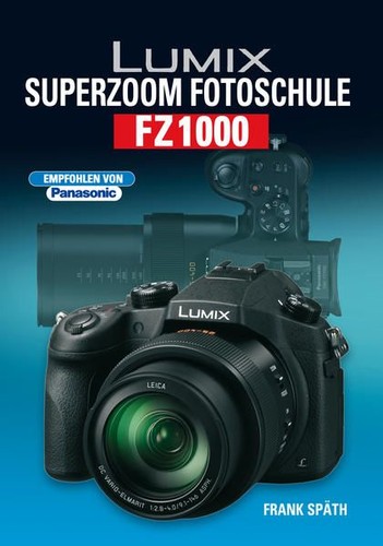 Lumix superzoom fotoschule - lumix,