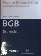 BGB Erbrecht: BAND 5: §§ 1922 - 2385. Nomos-Kommentar; Kroiß, Ludwig, Christoph 