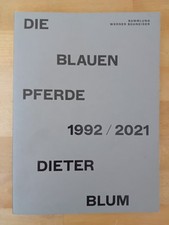 Die blauen Pferde 1992/2021