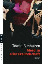 Mord in aller Freundschaft von Tineke Beishuizen (2008, Taschenbuch)