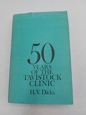 50 Years of the Tavistock Clinic - H. V. Dicks Hardback Book 1970
