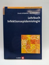Lehrbuch Infektionsepidemiologie, Schlipkröter / Wildner, Huber Verlag , 2006