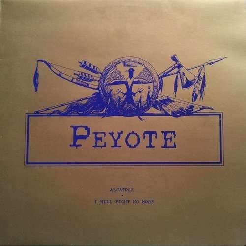 Peyote alcatraz vinyl - alcatraz, 12"