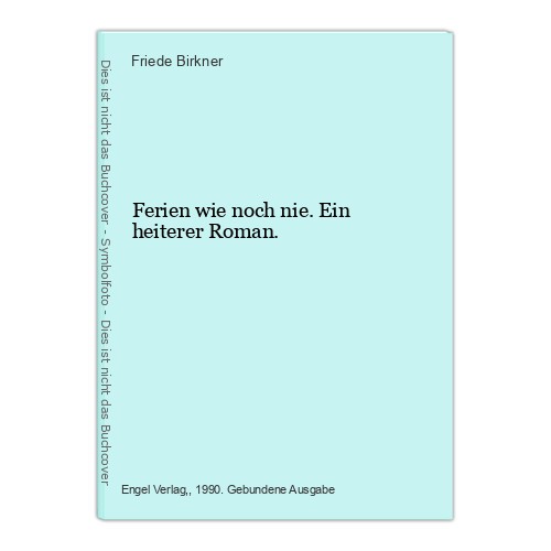 Ferien wie noch nie - ., ein