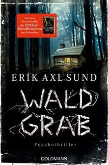 Waldgrab psychothriller die - waldgrab:,