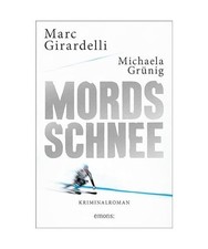 Mordsschnee: Kriminalroman