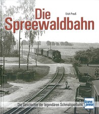 Preuß: Die Spreewaldbahn, die