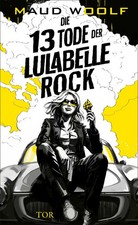 Die 13 Tode der Lulabelle Rock | Maud Woolf | Buch | 336 S. | Deutsch | 2024