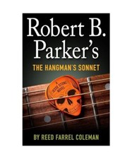 Robert B. Parker's the Hangman's Sonnet, Reed Farrel Coleman