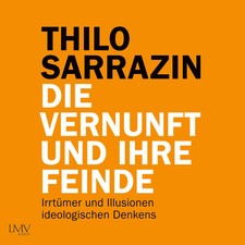 Die Vernunft und ihre Feinde |
