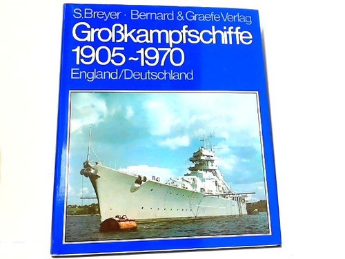 Großkampfschiffe 1905 1970 - großkampfschiffe,
