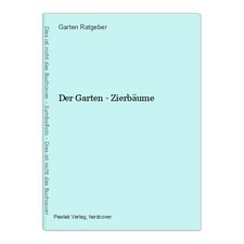Der Garten - Zierbäume