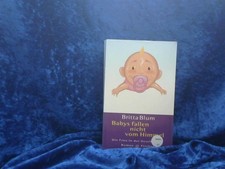 Babys fallen nicht vom Himmel BLUM, BRITTA: