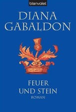 Feuer und Stein: Roman (Die