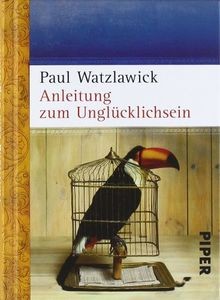 Anleitung zum unglucklichsein - zum,