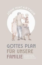 Gottes Plan für unsere