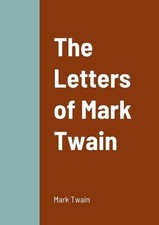 Mark Twain The Letters of Mark