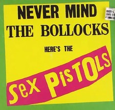 Sex Pistols - Never Mind The