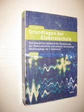 Grundlagen der Elektrotechnik von Gert Hagmann , 16. Aufl. 2013