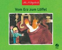 Vom erz zum löffel - löffel, ali