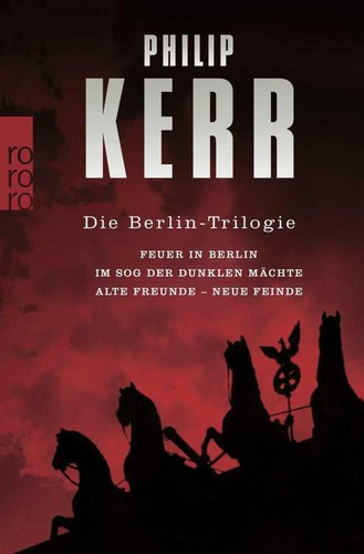 Die berlin trilogie philip - die, berlin-trilogie