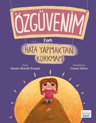 özgüvenim tam hata yapmaktan - Özgüvenim,