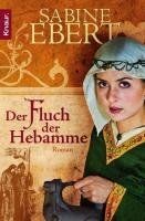 Der Fluch der Hebamme: Roman: Hebammen Saga 4 (Kn... | Buch | Zustand akzeptabel
