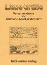 Liebe Grüße - Verschenktexte