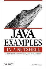 Java Examples in a Nutshell: A Tutorial Companion to Java in a Nutshell, Da ...