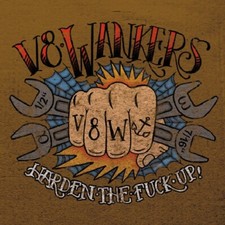 V8 WANKERS - Harden The Fuck
