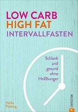 Kochbuch: Low Carb High Fat Intervallfasten. Schlan... | Buch | Zustand sehr gut
