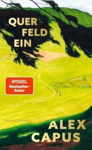 Querfeldein von alex capus - querfeldein,