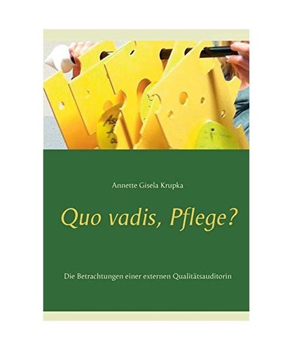 Quo vadis pflege die - quo,