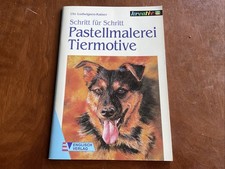 Pastellmalerei Tiermotive  Schritt Für Schritt