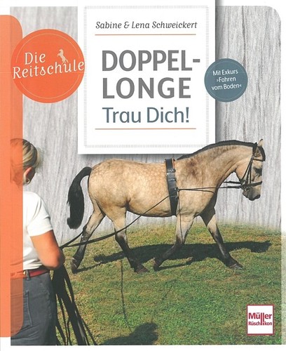 Die reitschule doppellonge - die, reitschule: