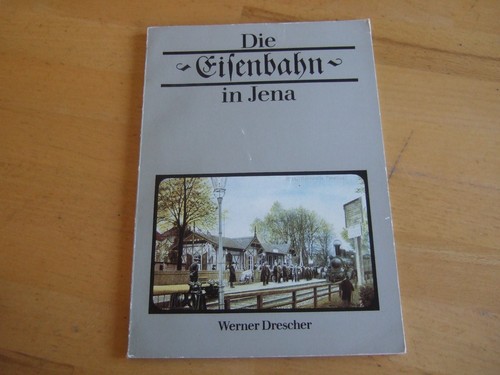 Die eisenbahn jena - =,