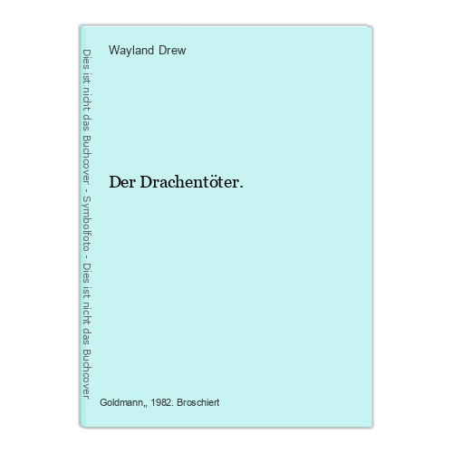 Der drachentöter drew - drachentöter.,