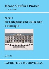 Pratsch, Johann Gottfried - Sonate a-Moll op.6 - für Fortepiano und Violoncello