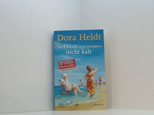Bei hitze ist wenigstens - bei,