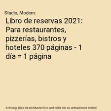 Libro de reservas 2021: Para restaurantes, pizzerías, bistros y hoteles 370 pá