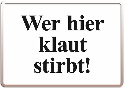 Wer hier klaut stirbt - klaut,