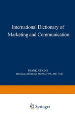 Frank William. Jefkins | International Dictionary of Marketing and Communication